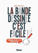 La bande dessinée c'est facile ! La bande dessinée c'est facile !