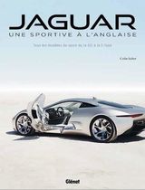 Jaguar, une sportive à l'anglaise - Tous les modèles de sport de la SS1 à la F-TYPE