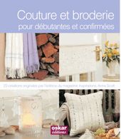 Couture et broderie - pour débutantes et confirmées Couture et broderie - pour débutantes et confirmées