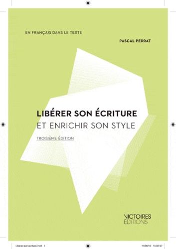 Libérer son écriture et enrichir son style