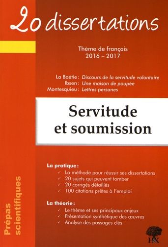 Servitude et soumission - 20 dissertations avec analyses et commentaires