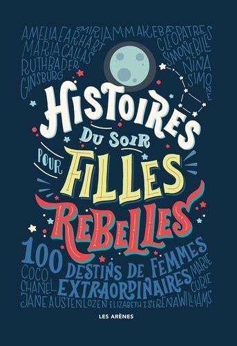 Histoires du soir pour filles rebelles Tome 1