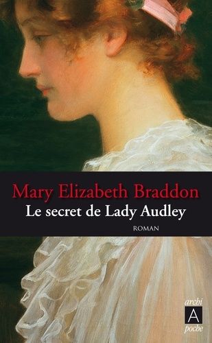 Le secret de Lady Audley Le secret de Lady Audley