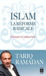 Islam, la réforme radicale - Ethique et libération