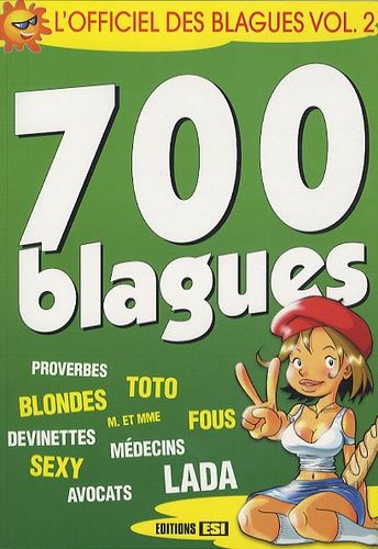 L'officiel des blagues - Volume 2, 700 blagues