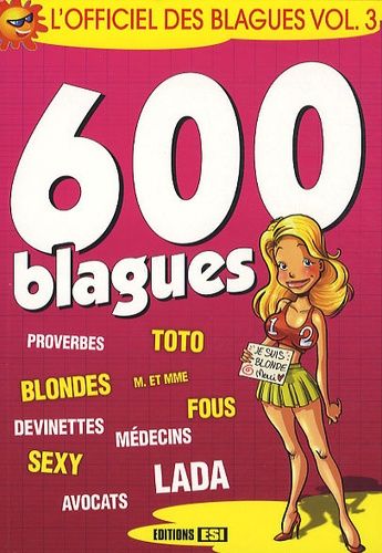 L'Officiel des blagues - Volume 3, 600 blagues