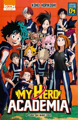 My Hero Academia - Livro 4: Volume 4 - O Rapaz Que Nasceu com Tudo