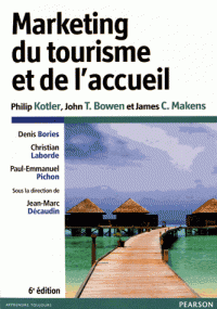 Marketing du tourisme et de l'accueil (Dos carré collé) 6e édition Marketing du tourisme et de l'accueil (Dos carré collé) 6e édition