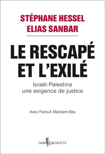 Le Rescapé et l'Exilé - Israël-Palestine une exigence de justice