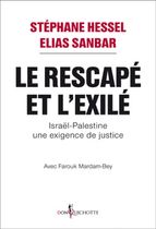 Le Rescapé et l'Exilé - Israël-Palestine une exigence de justice