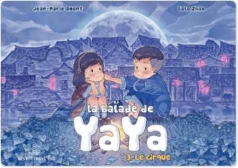 La balade de Yaya Tome 3 La balade de Yaya Tome 3