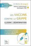 Les vaccins contre la grippe - Illusions et désinformations