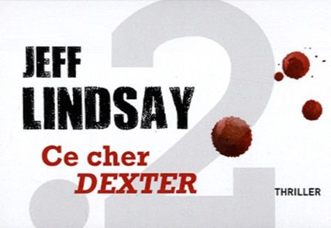 Ce cher dexter Ce cher dexter