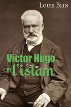 Victor Hugo et l'islam Victor Hugo et l'islam