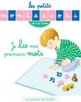 Je lis mes premiers mots - Les petits Montessori
