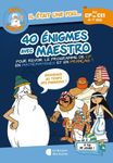 40 énigmes avec Maestro du CP au CE1 - Bienvenue au temps des pharaons !