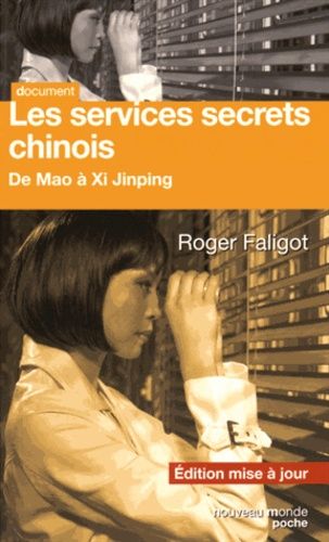 Les services secrets chinois - De Mao à Xi Jinping