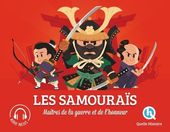 Les samouraïs - Maîtres de la guerre et de l'honneur