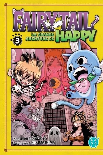 Fairy Tail - La grande aventure de Happy Tome 3 Fairy Tail - La grande aventure de Happy Tome 3