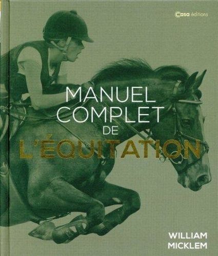Manuel complet de l'équitation Manuel complet de l'équitation