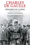 Mémoires de guerre. Edition intégrale