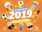 Je suis né en 2019. Et quelle année ! Je suis né en 2019. Et quelle année !
