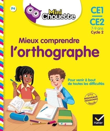 Mieux comprendre l'orthographe CE1-CE2 Mieux comprendre l'orthographe CE1-CE2