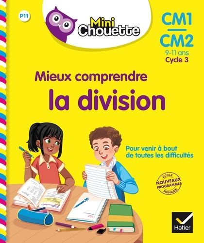 Mieux comprendre la division CM1-CM2 Cycle 3 - 9-11 ans