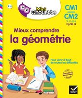 Mieux comprendre la géométrie CM1/CM2 - 9-11 ans