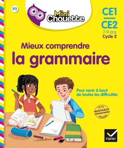 Mieux comprendre la grammaire CE1-CE2 - 7-9 ans