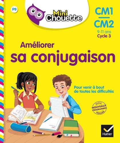 Améliorer sa conjugaison CM1-CM2 Cycle 3 - 9-11 ans