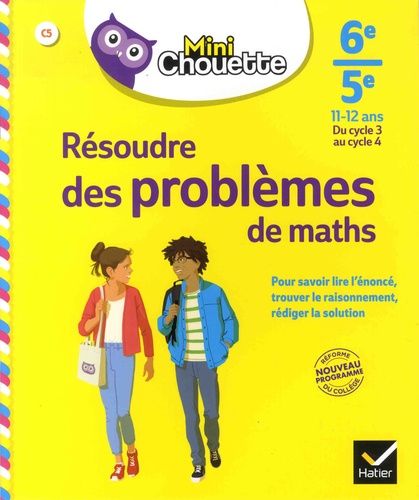 Résoudre des problèmes de maths 6e-5e, 11-12 ans, du cycle 3 au cycle 4