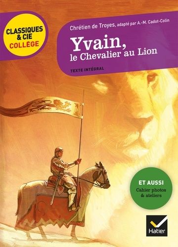 Yvain, le Chevalier au Lion. Chrétien de Troyes - 9782401044982