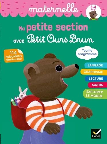 Ma petite section avec Petit Ours Brun - Avec 114 autocollants repositionnables !