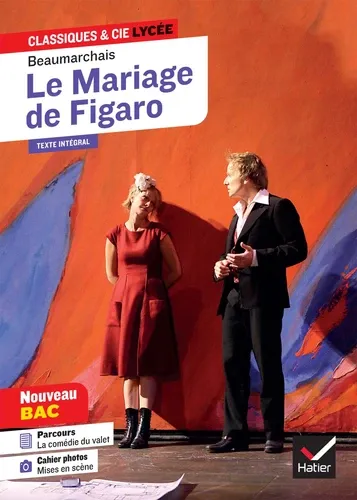 Le Mariage de Figaro. Avec le parcours "La comédie du valet"