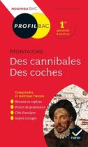 Des cannibales, Des coches, Montaigne - Bac 1re générale & techno