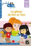 Le gâteau de Kim et Tom - Maths 1 Début de CP