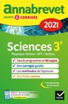 Sciences 3e - Physique-chimie, SVT, Technologie ; Sujets et corrigés