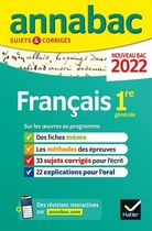 Annales du bac Annabac 2022 Français 1re générale: méthodes & sujets corrigés nouveau bac
