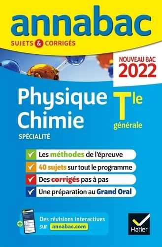 Annales du bac Annabac 2022 Physique-Chimie Tle générale (spécialité): méthodes & sujets corrigés nouveau bac