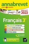 Annales du brevet Annabrevet 2022 Français 3e: méthodes du brevet & sujets corrigés