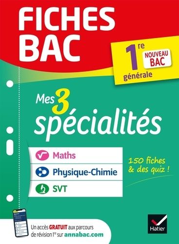 Mes 3 spécialités 1re générale : Maths, Physique-chimie, SVT