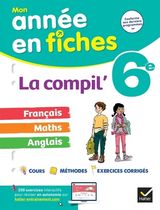 La Compil' 6e - Français, maths, anglais