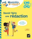 Savoir faire une rédaction - CM1/CM2