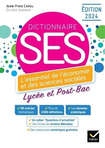 Dictionnaire SES - L'essentiel de l'économie et des sciences sociales. Lycée et Post-Bac