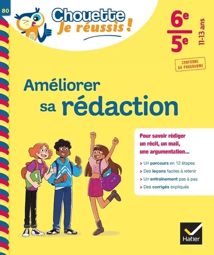 Améliorer sa rédaction 6e - 5e Améliorer sa rédaction 6e - 5e