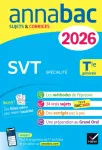 SVT Spécialité Tle générale. Sujets & Corrigés Edition 2026 SVT Spécialité Tle générale. Sujets & Corrigés Edition 2026