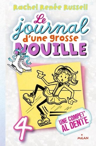 Le journal d'une grosse nouille Tome 4