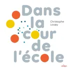 Dans la cour de l'école