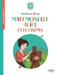 Mademoiselle Alice et le cinéma - Cycle 3